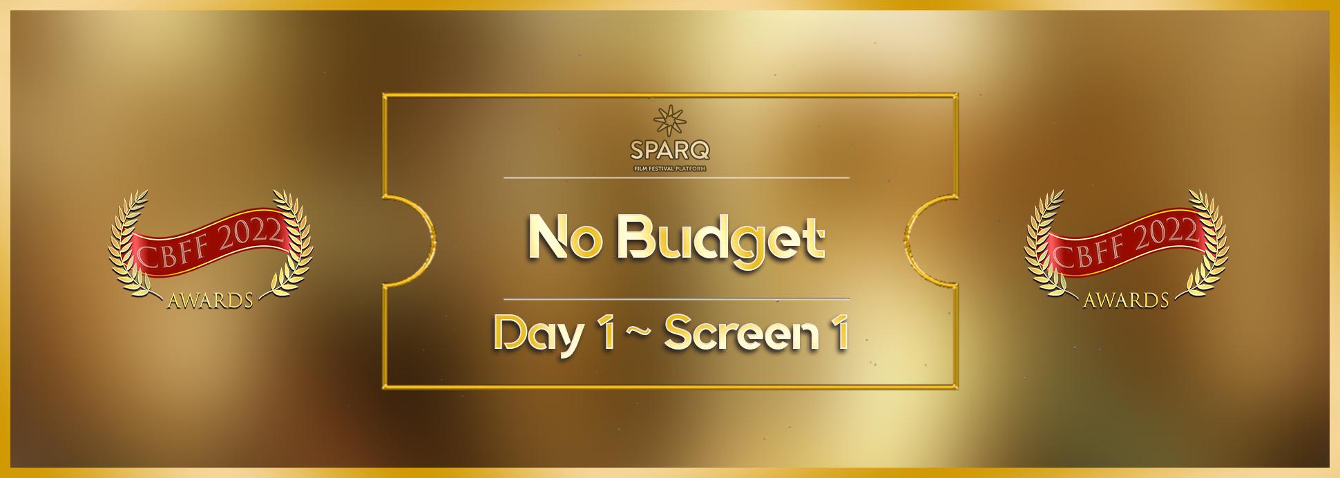 Day 1 Screen 1 No Budget Short Film