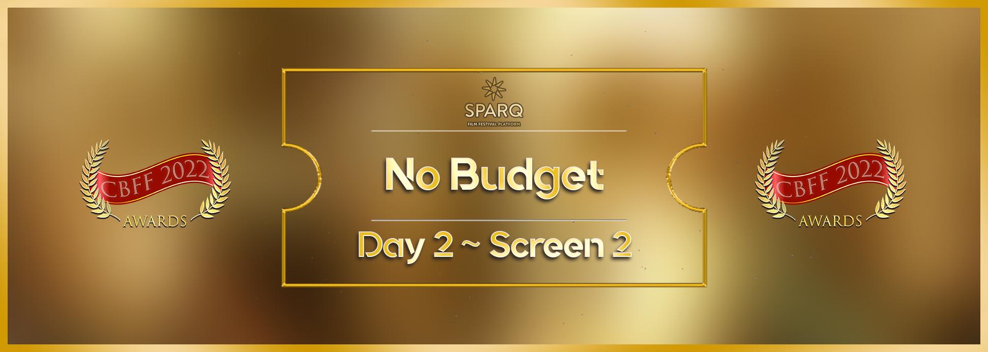 Day 2 Screen 2 No Budget Short Film