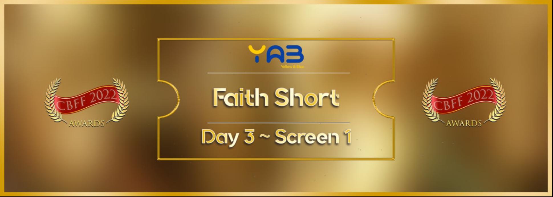 Day 3 Screen 1 Faith Short Film