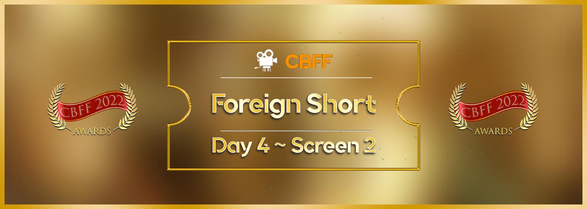 Day 4 Screen 2 Foreign Language Short Film