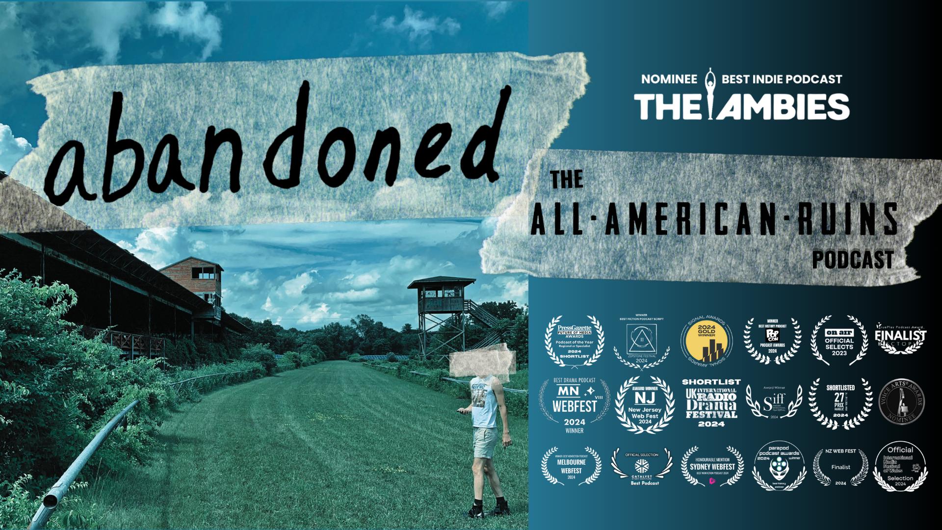 abandoned: The All-American Ruins Podcast