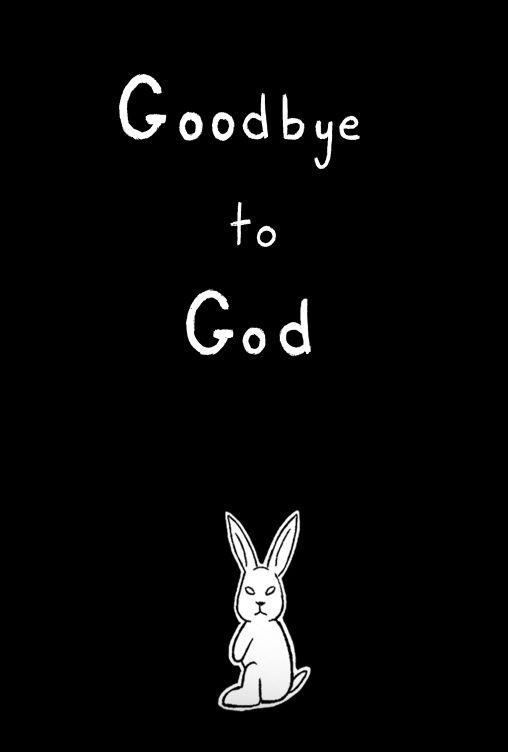 Goodbye To God