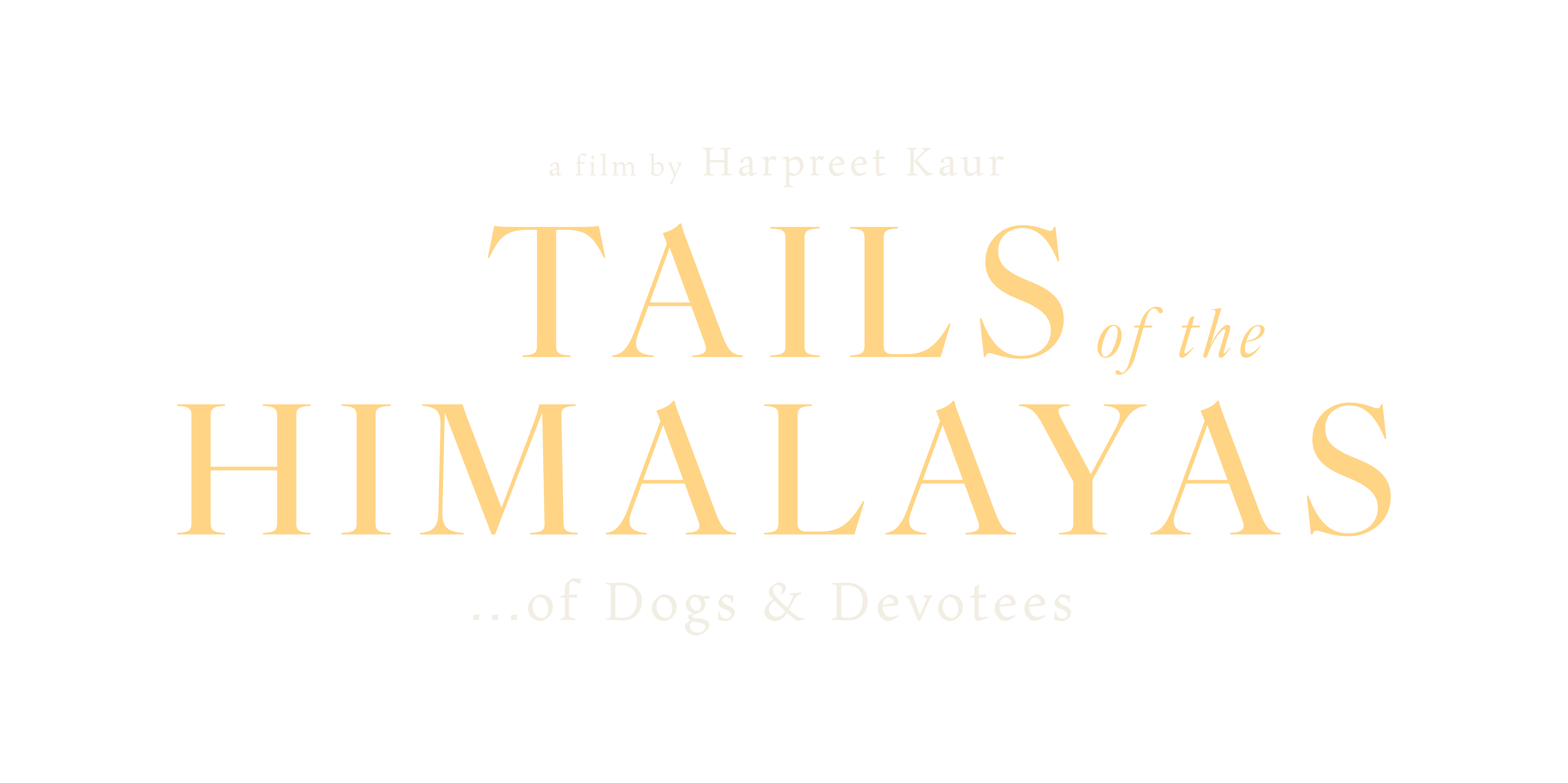 Tails of the Himalayas...of Dogs & Devotees
