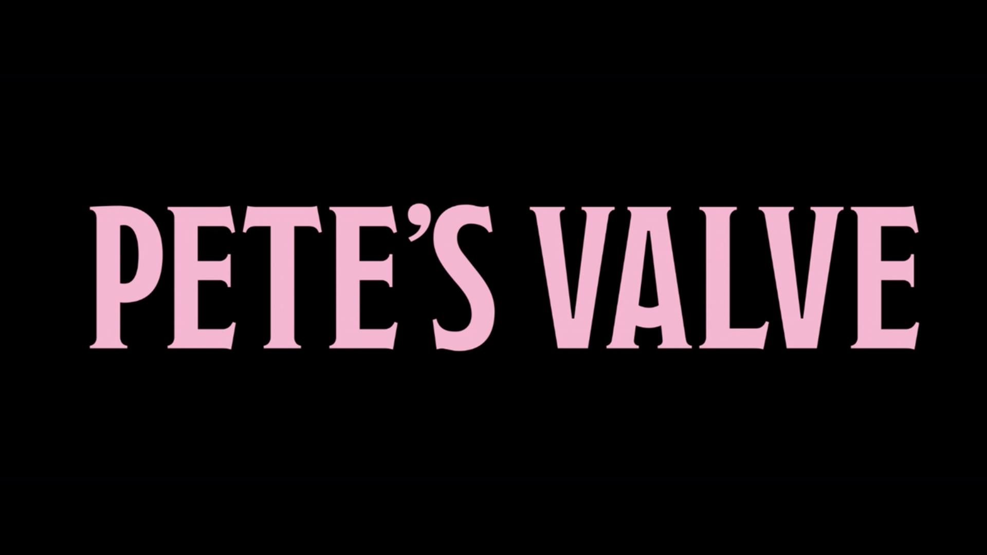 Pete's Valve