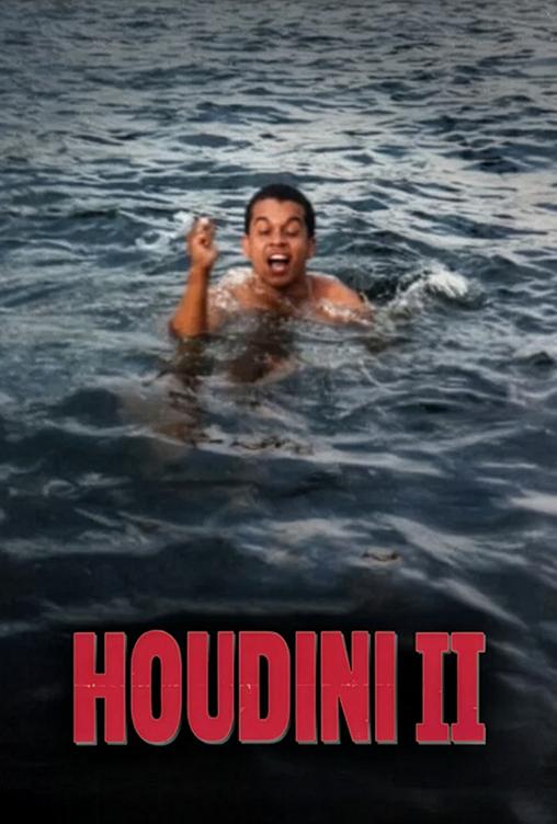 Houdini II: A Beautiful Day to Die