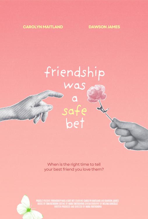 friendship was a safe bet