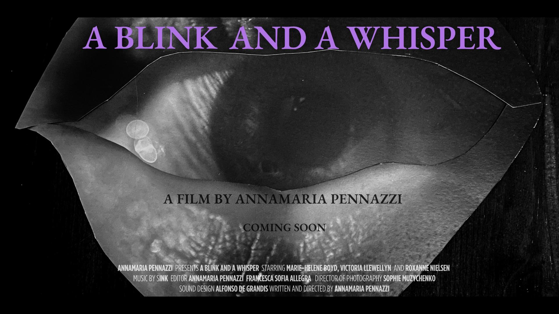 A Blink and A Whisper